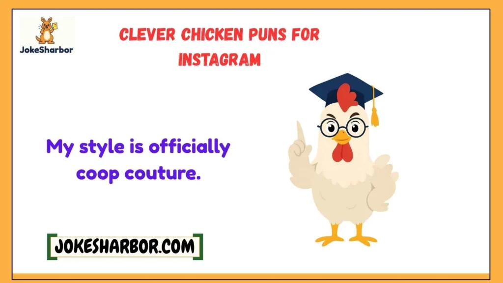 Clever Chicken Puns for Instagram
