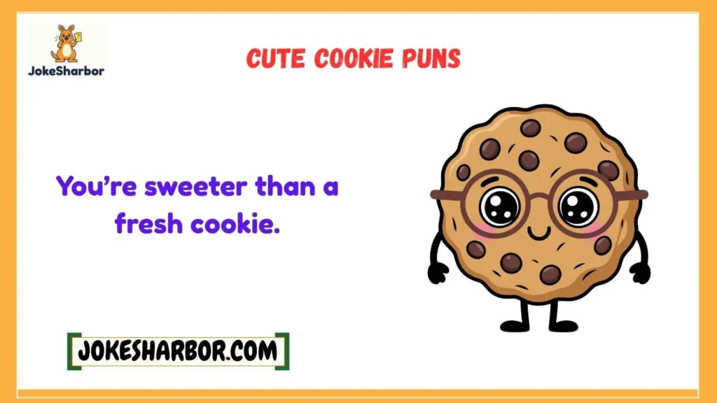 Cute Cookie Puns