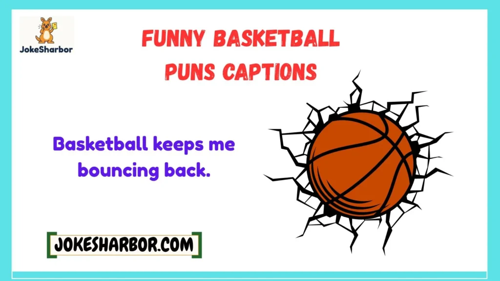 Funny Basketball Puns Captions