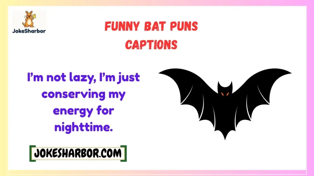 Funny Bat Puns Captions