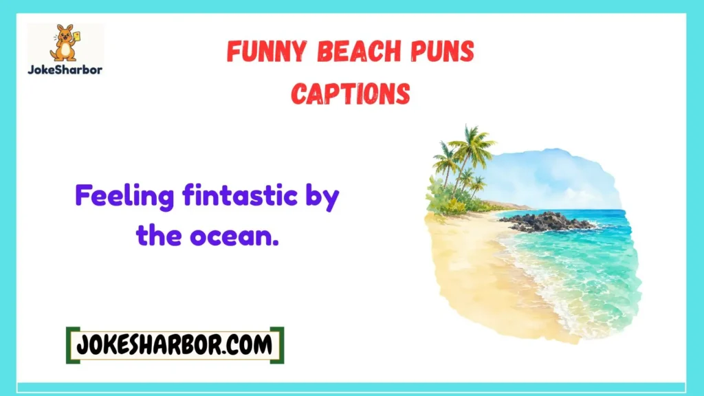 Funny Beach Puns Captions