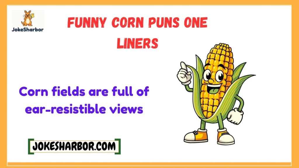 Funny Corn Puns One Liners