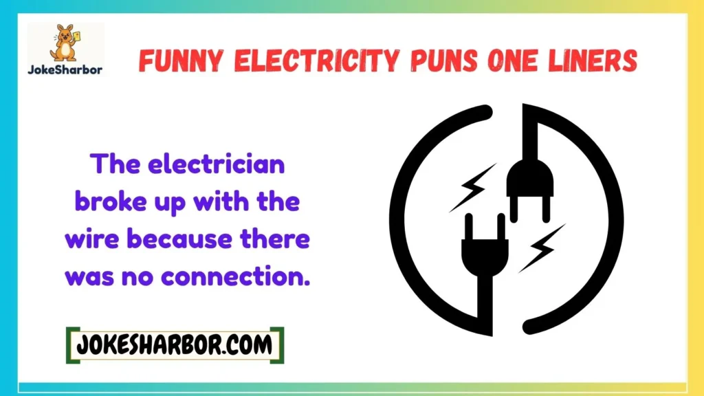 Funny Electricity Puns One Liners
