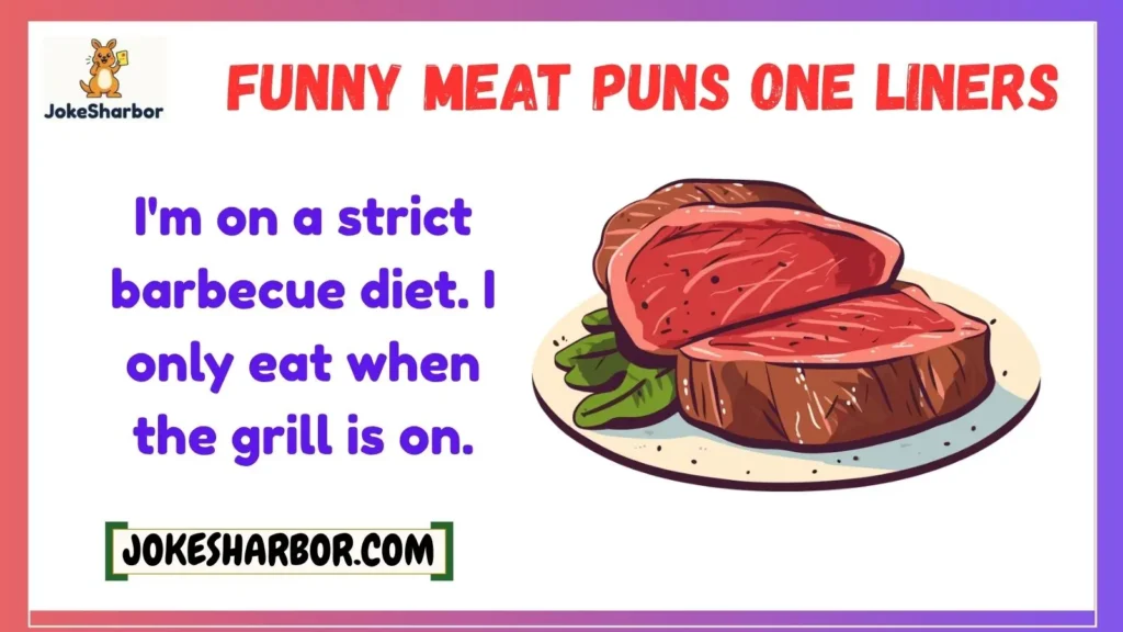 Funny Meat Puns One Liners