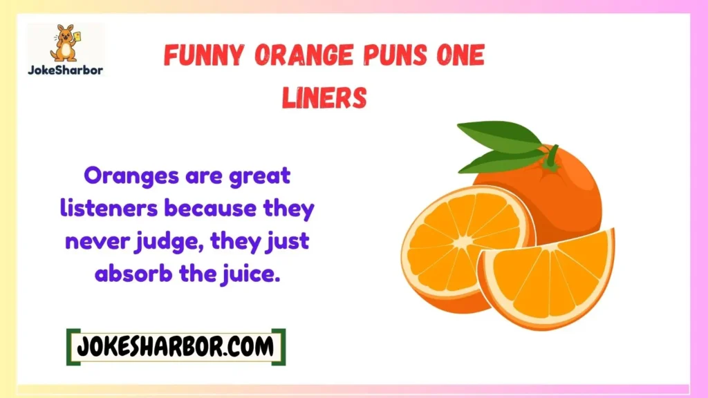 Funny Orange Puns One Liners