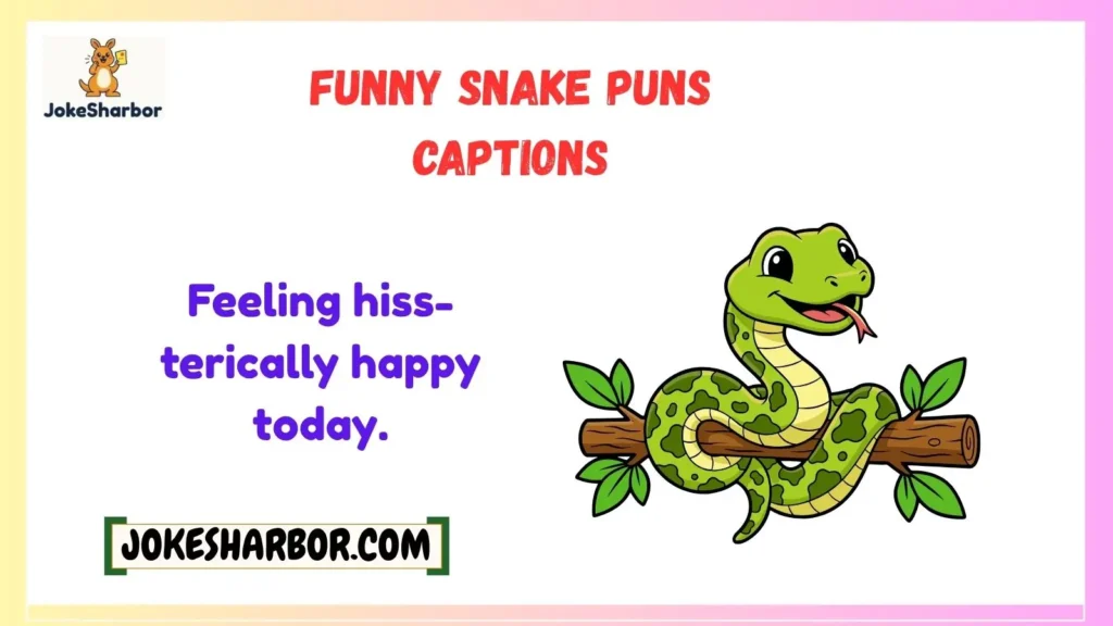 Funny Snake Puns Captions