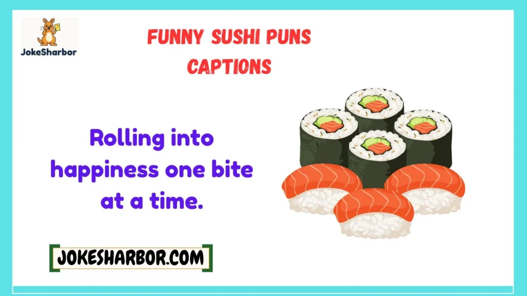 Funny Sushi Puns Captions