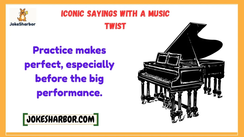 Iconic Sayings with a Music Twist