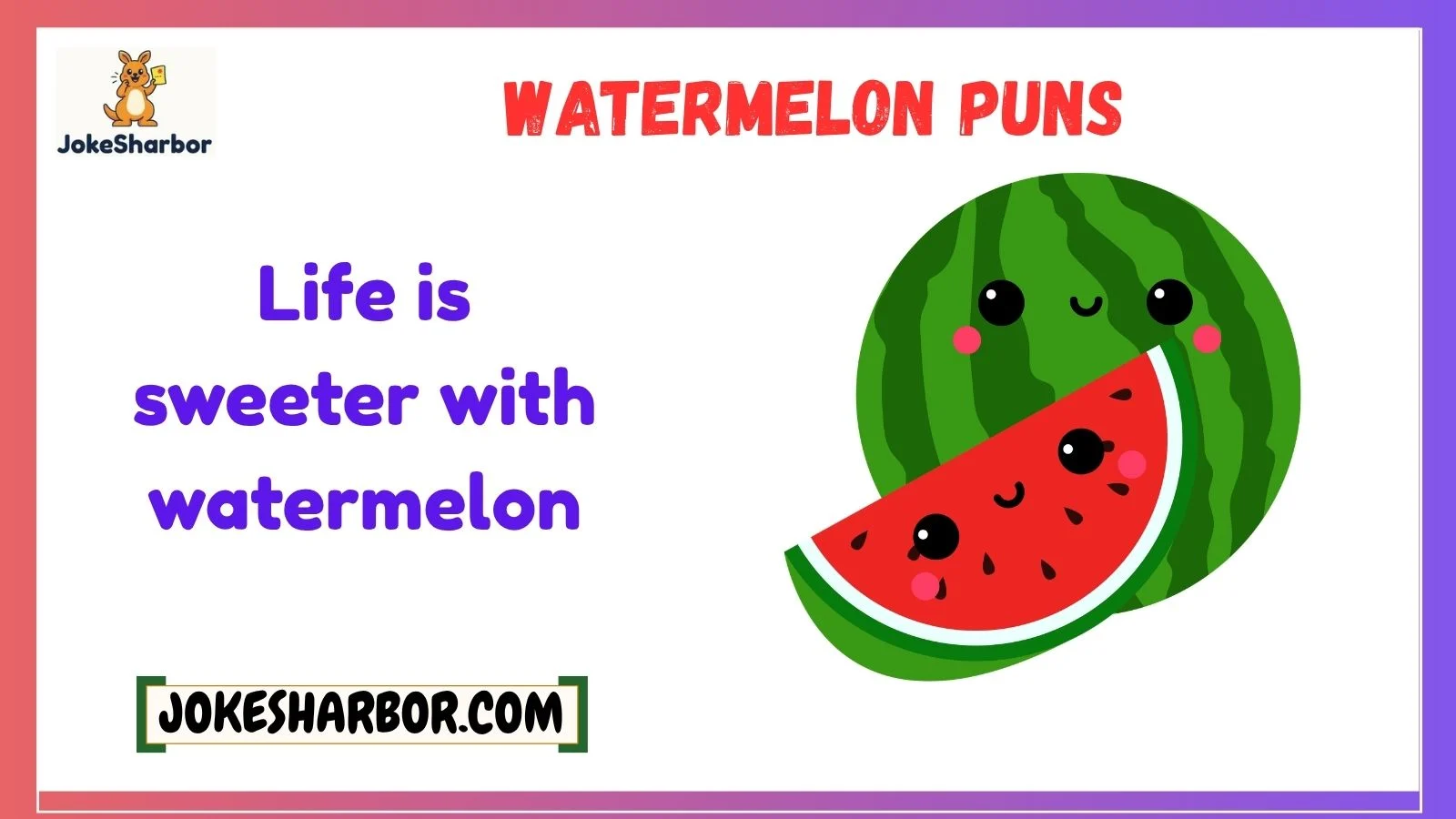 watermelon puns