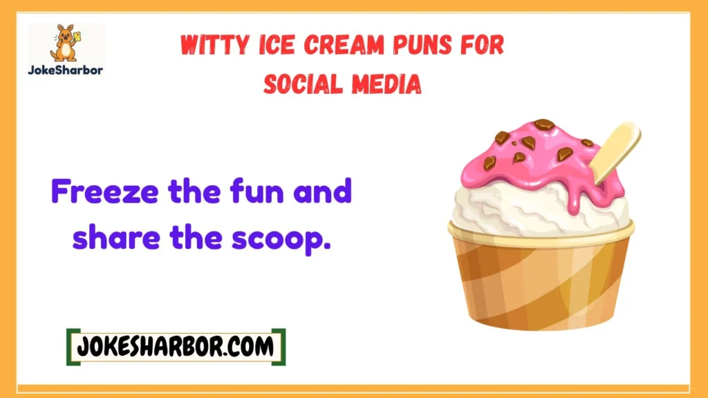 Witty Ice Cream Puns for Social Media