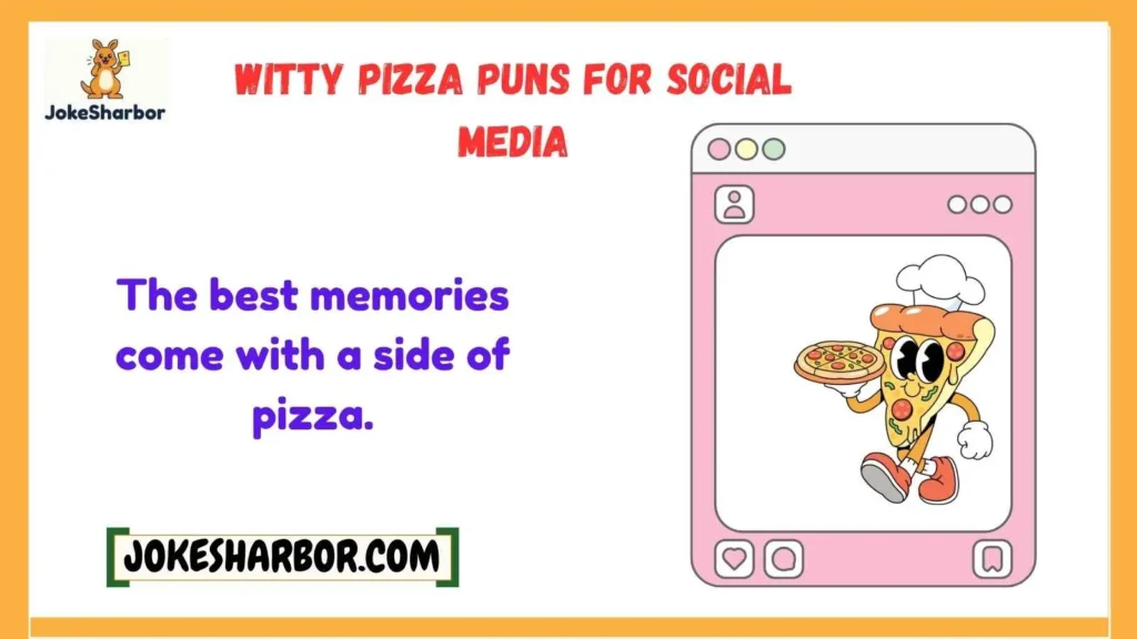 Witty Pizza Puns for Social Media