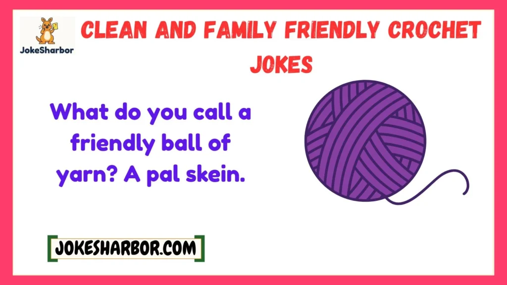 Clean and Family Friendly Crochet Jokes