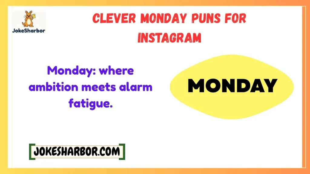 Clever Monday Puns for Instagram