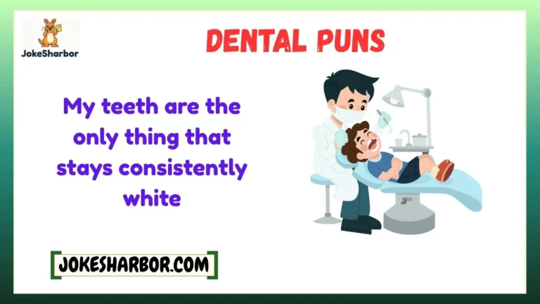 dental puns