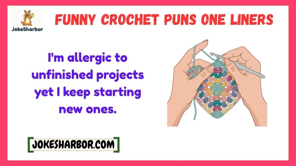 Funny Crochet Puns One Liners