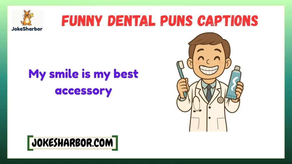 Funny Dental Puns Captions