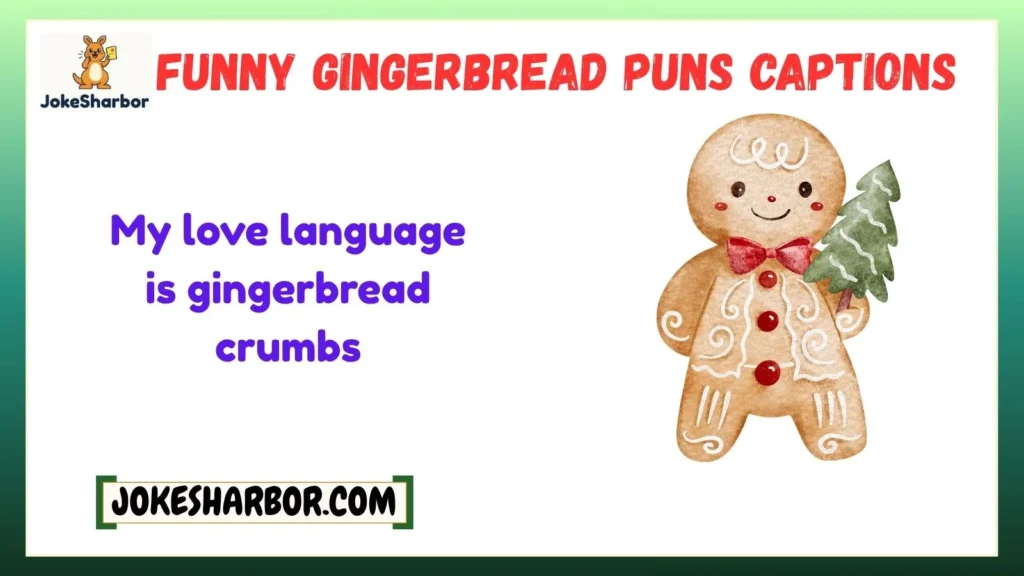 Funny Gingerbread Puns Captions
