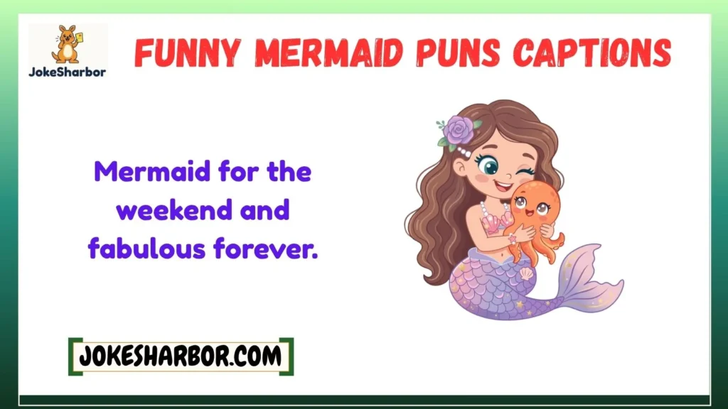 Funny Mermaid Puns Captions