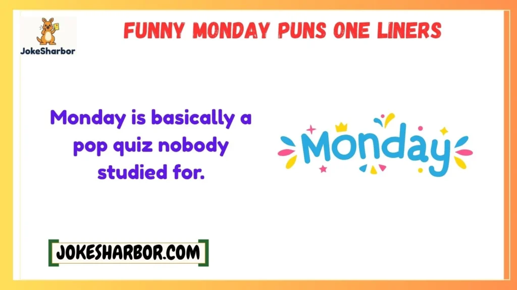 Funny Monday Puns One Liners
