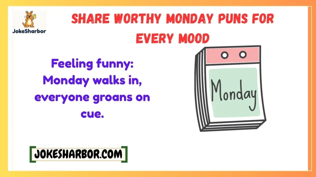 Share Worthy Monday Puns for Every Mood