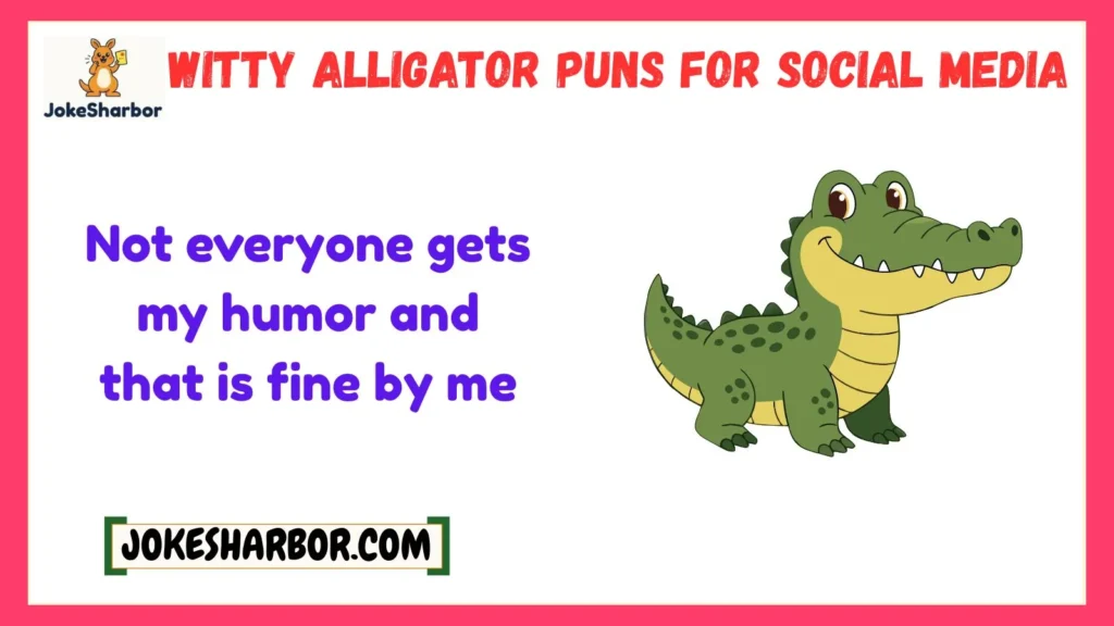 Witty Alligator Puns for Social Media