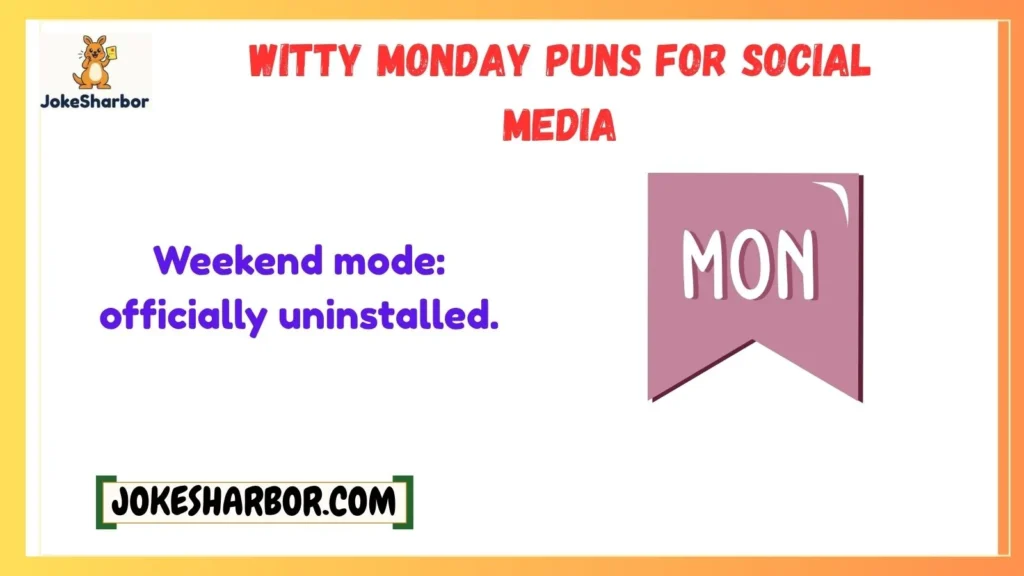 Witty Monday Puns for Social Media